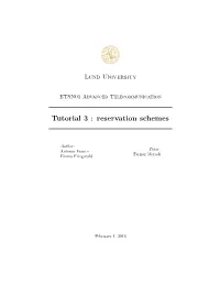 Tutorial 3 : Reservation Schemes