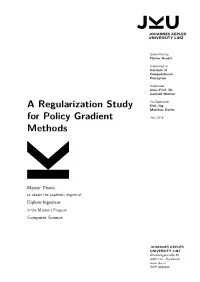A Regularization Study for Policy Gradient Methods