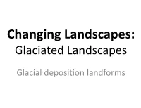 Glacial Deposition Landforms What You Need to Know C