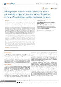 Pathognomic Discoid Medial Meniscus with a Parameniscal Cyst: a Case Report and Literature Review of Anomalous Medial Meniscus Variants