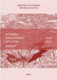 ECONOMIC DEVELOPMENT June of LATVIA 2015 REPORT