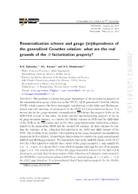 Renormalization Scheme and Gauge (In) Dependence of the Generalized