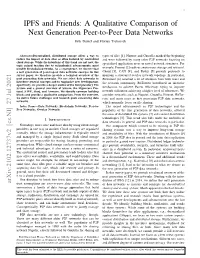 IPFS and Friends: a Qualitative Comparison of Next Generation Peer-To-Peer Data Networks Erik Daniel and Florian Tschorsch