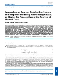 Comparison of Pearson Distribution System and Response Modeling Methodology (RMM) As Models for Process Capability Analysis of S
