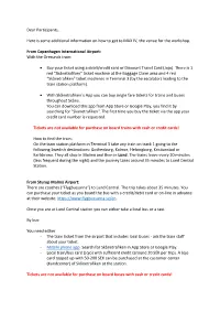 Dear Participants, Here Is Some Additional Information on How to Get