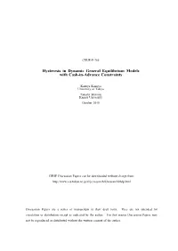 Hysteresis in Dynamic General Equilibrium Models with Cash-In-Advance Constraints