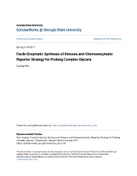 Facile Enzymatic Synthesis of Ketoses and Chemoenzymatic Reporter Strategy for Probing Complex Glycans Liuqing Wen