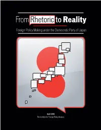 From Rhetoric to Reality: Japanese Foreign-Policy Making Under The