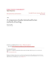A Comparison of Audio-Tutorial and Lecture Methods of Teaching Dean Leo Stuck Iowa State University