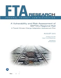 A Vulnerability and Risk Assessment of SEPTA's Regional Rail, F T a Report Number 0071