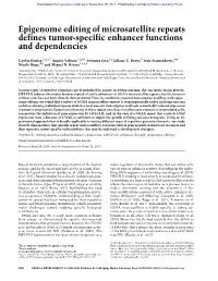 Epigenome Editing of Microsatellite Repeats Defines Tumor-Specific Enhancer Functions and Dependencies