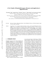 A New Family of Bounded Divergence Measures and Application to Signal Detection