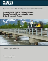 Measurement of Long-Term Channel Change Through Repeated Cross-Section Surveys at Bridge Crossings in Alaska
