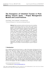 The Emergence of Industrial Tourism in Post-Mining Closure Areas – Project Management Models and Local Practices
