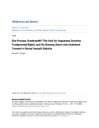 Due Process Overbreadth? the Void for Vagueness Doctrine, Fundamental Rights, and the Brewing Storm Over Undefined Consent in Sexual Assault Statutes