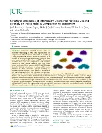 Structural Ensembles of Intrinsically Disordered Proteins Depend Strongly on Force Field: a Comparison to Experiment Sarah Rauscher,*,† Vytautas Gapsys,† Michal J