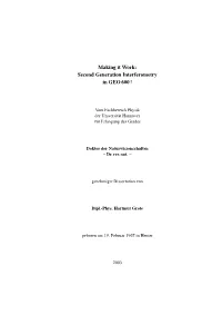 Making It Work: Second Generation Interferometry in GEO 600 !