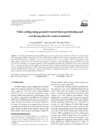 Video Coding Using Geometry Based Block Partitioning and Reordering Discrete Cosine Transform*