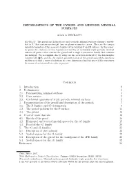 Deformations of the Gyroid and Lidinoid Minimal Surfaces
