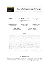 TMB: Automatic Differentiation and Laplace Approximation