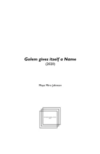 Golem Gives Itself a Name (2020)