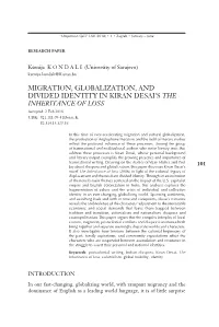 MIGRATION, GLOBALIZATION, and DIVIDED IDENTITY in KIRAN DESAI’S the INHERITANCE of LOSS Accepted: 2 Feb 2018 UDK: 821.111.09-31Desai, K