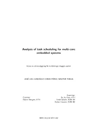 Analysis of Task Scheduling for Multi-Core Embedded Systems