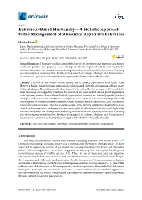 Behaviour-Based Husbandry—A Holistic Approach to the Management of Abnormal Repetitive Behaviors