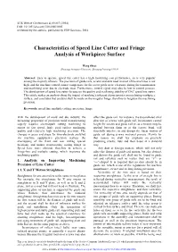 Characteristics of Speed Line Cutter and Fringe Analysis of Workpiece Surface