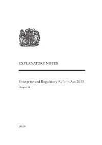 EXPLANATORY NOTES Enterprise and Regulatory Reform Act 2013