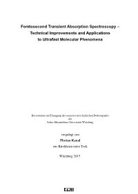 Femtosecond Transient Absorption Spectroscopy – Technical Improvements and Applications to Ultrafast Molecular Phenomena