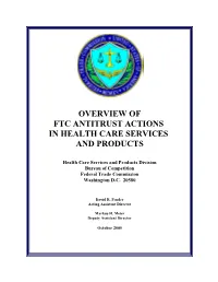Overview of Ftc Antitrust Actions in Health Care Services and Products