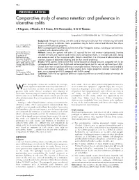 Comparative Study of Enema Retention and Preference in Ulcerative Colitis J R Ingram, J Rhodes, B K Evans, R G Newcombe, G a O Thomas