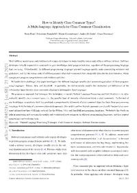 How to Identify Class Comment Types? a Multi-Language Approach for Class Comment Classiﬁcation