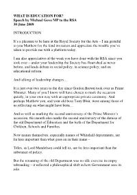 WHAT IS EDUCATION FOR? Speech by Michael Gove MP to the RSA 30 June 2009