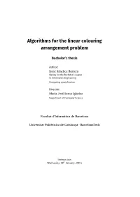 Algorithms for the Linear Colouring Arrangement Problem