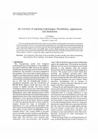 An Overview of Spinning Technologies: Possibilities, Applications and Limitations