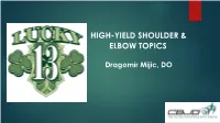 High-Yield Shoulder & Elbow Topics