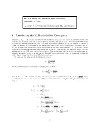 Lecture 7: Hypothesis Testing and KL Divergence 1 Introducing The