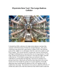 Physicists New Tool the Large Hadron Collider