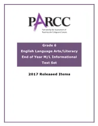 Grade 6 M/L Informational Text Set Includes Evidence-Based Selected Response/ Technology-Enhanced Constructed Response Items