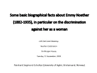 Some Basic Biographical Facts About Emmy Noether (1882-1935), in Particular on the Discrimination Against Her As a Woman