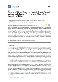 Topological Defect Arrays in Nematic Liquid Crystals Assisted by Polymeric Pillar Arrays: Eﬀect of the Geometry of Pillars