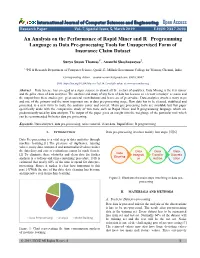 An Analysis on the Performance of Rapid Miner and R Programming Language As Data Pre-Processing Tools for Unsupervised Form of Insurance Claim Dataset