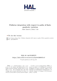 Pathwise Integration with Respect to Paths of Finite Quadratic Variation Anna Ananova, Rama Cont