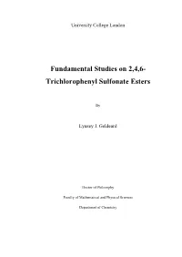 Fundamental Studies on 2,4,6- Trichlorophenyl Sulfonate Esters