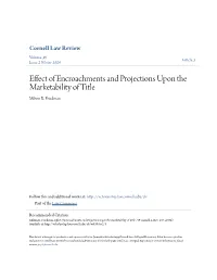 Effect of Encroachments and Projections Upon the Marketability of Title Milton R