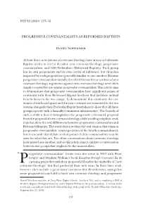 PROGRESSIVE COVENANTALISTS AS REFORMED BAPTISTS Daniel Scheiderer