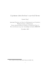 A Primary Introduction to Spectral Theory