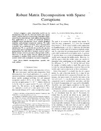 Robust Matrix Decomposition with Sparse Corruptions Daniel Hsu, Sham M